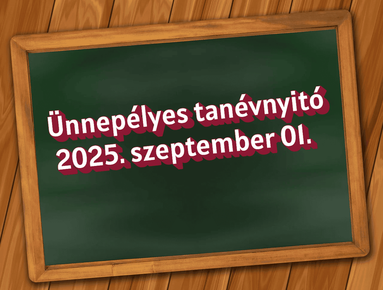 ÜNNEPÉLYES TANÉVNYITÓ 2025-2026. tanév